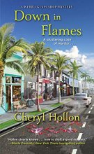 Cover art for Down in Flames (A Webb's Glass Shop Mystery)