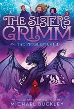 Cover art for Problem Child (The Sisters Grimm #3): 10th Anniversary Edition (Sisters Grimm, The)