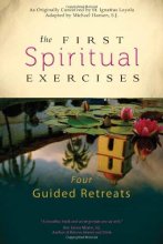 Cover art for The First Spiritual Exercises: Four Guided Retreats