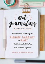 Cover art for Dot Journaling―A Practical Guide: How to Start and Keep the Planner, To-Do List, and Diary That’ll Actually Help You Get Your Life Together