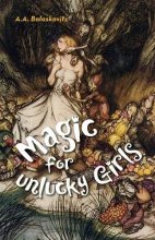 Cover art for Magic for Unlucky Girls (SFWP Literary Awards)