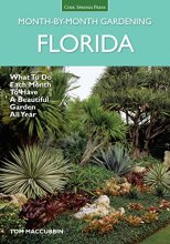 Cover art for Florida Month-by-Month Gardening: What to Do Each Month to Have A Beautiful Garden All Year