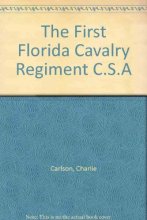 Cover art for The First Florida Cavalry Regiment C.S.A