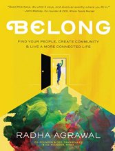 Cover art for Belong: Find Your People, Create Community, and Live a More Connected Life