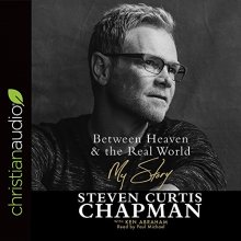 Cover art for Between Heaven and the Real World: My Story