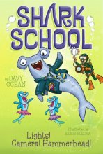 Cover art for Lights! Camera! Hammerhead! (2) (Shark School)