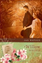 Cover art for Willow Springs (Troublesome Creek Series #2)