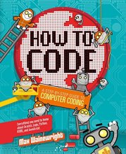 Cover art for How to Code: A Step-By-Step Guide to Computer Coding