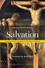 Cover art for Salvation: What Every Catholic Should Know