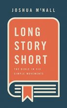 Cover art for Long Story Short: The Bible in Six Simple Movements