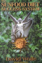 Cover art for The Sunfood Diet Success System: 36 Lessons in Health Transformation