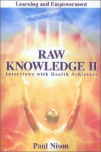 Cover art for Raw knowledge Part 2: Interviews with Health Achievers