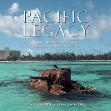 Cover art for Pacific Legacy: Image and Memory from World War II in the Pacific (Forth Edition)