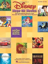 Cover art for Disney Mega-Hit Movies: 38 Contemporary Classics from The Little Mermaid to High School Musical 2