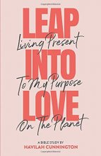 Cover art for Leap into Love: Living Present to my Purpose on the Planet