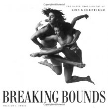 Cover art for Breaking Bounds: The Dance Photography of Lois Greenfield