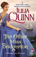 Cover art for The Other Miss Bridgerton: A Bridgertons Prequel