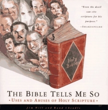 Cover art for The Bible Tells Me So: Uses and Abuses of Holy Scripture