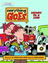 Cover art for Everything Goes: Henry in a Jam (An I Can Read Picture Book)