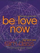Cover art for Be Love Now: The Path of the Heart