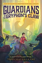 Cover art for Guardians of the Gryphon's Claw (A Sam London Adventure)