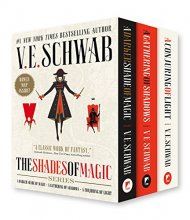 Cover art for Shades of Magic Boxed Set: A Darker Shade of Magic, A Gathering of Shadows, A Conjuring of Light