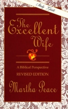 Cover art for The Excellent Wife: A Biblical Perspective - Study Guide