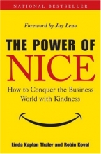 Cover art for The Power of Nice: How to Conquer the Business World With Kindness