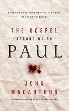 Cover art for The Gospel According to Paul: Embracing the Good News at the Heart of Paul's Teachings