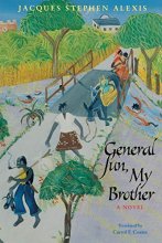 Cover art for General Sun, My Brother (CARAF Books: Caribbean and African Literature Translated from French)