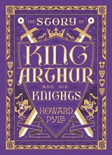 Cover art for The Story of King Arthur and His Knights (Barnes & Noble Children's Leatherbound Classics) (Barnes & Noble Leatherbound Children's Classics)