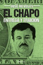 Cover art for El Chapo: entrega y traición / The Chapo (Best Seller (Debolsillo)) (Spanish Edition)