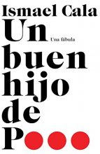 Cover art for Un buen hijo de p...: Una fábula (Spanish Edition)