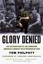 Cover art for Glory Denied: The Vietnam Saga of Jim Thompson, America's Longest-Held Prisoner of War