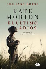 Cover art for El último adiós  / The Lake House (Spanish Edition)
