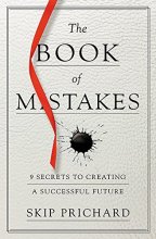 Cover art for The Book of Mistakes: 9 Secrets to Creating a Successful Future