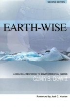 Cover art for Earth-Wise: A Biblical Response to Environmental Issues (Issues in Christian Living) 2nd Edition