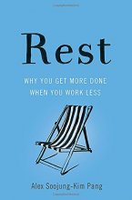Cover art for Rest: Why You Get More Done When You Work Less