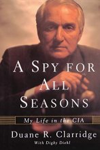 Cover art for A Spy For All Seasons: My Life in the CIA