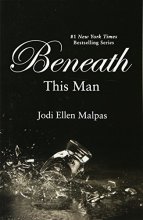 Cover art for Beneath This Man (A This Man Novel) (This Man (2))