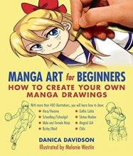 Cover art for Manga Art for Beginners: How to Create Your Own Manga Drawings