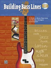 Cover art for Building Bass Lines: A Guide to Better Bass Lines for Bassists, Arrangers & Composers, Book & CD