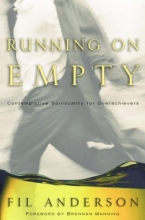 Cover art for Running on Empty: Contemplative Spirituality for Overachievers