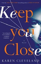 Cover art for Keep You Close: A Novel