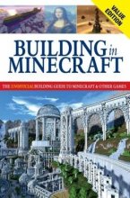 Cover art for Building in Minecraft: The Unofficial Building Guide to Minecraft & Other Games