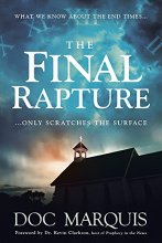 Cover art for The Final Rapture: What We Know About the End Times Only Scratches the Surface