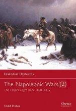 Cover art for The Napoleonic Wars (2): The empires fight back 1808–1812 (Essential Histories) (v. 2)