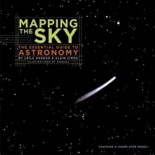 Cover art for Mapping the Sky: The Essential Guide to Astronomy