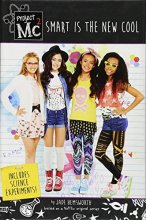Cover art for Project Mc2: Smart is the New Cool: Includes Science Experiments!