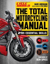 Cover art for The Total Motorcycling Manual (Cycle World): 291 Skills You Need
